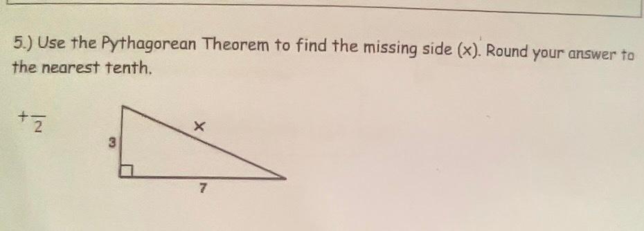 Solved 5.) Use the Pythagorean Theorem to find the missing | Chegg.com
