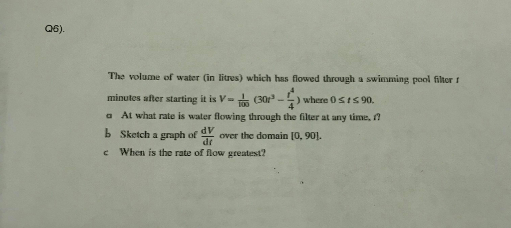 Solved Q6). The volume of water (in litres) which has flowed | Chegg.com