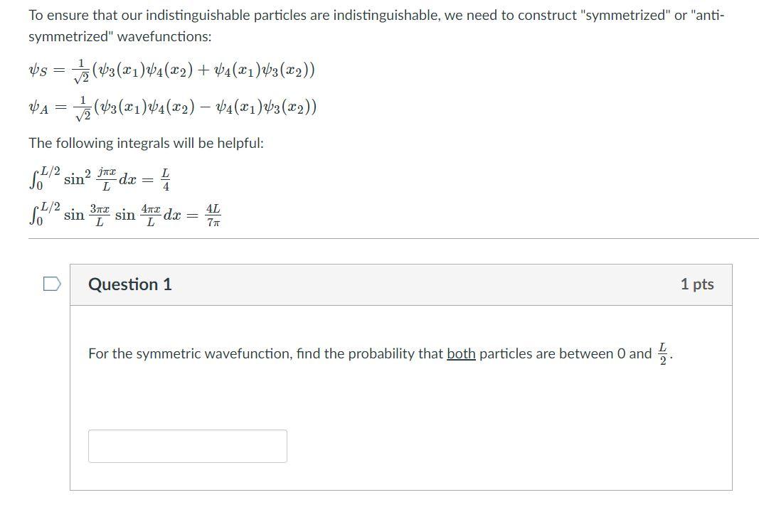 Solved To Ensure That Our Indistinguishable Particles Are | Chegg.com