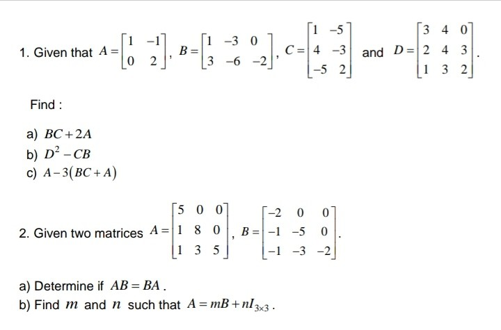 Solved 1-5 4 0 1-3 0 1 1 C 4-3and D=|2 4 3 B 1. Given that A | Chegg.com