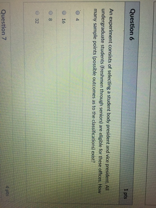 Solved Question 6 1 pts An experiment consists of selecting | Chegg.com
