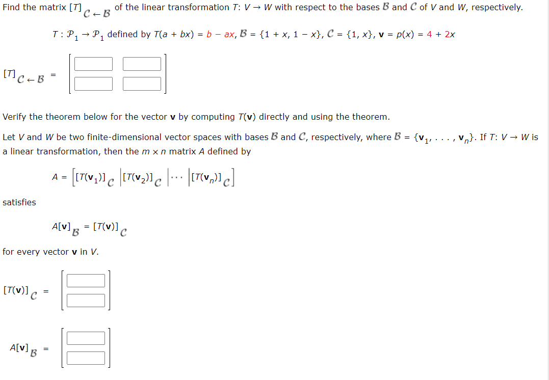 Solved Find The Matrix [T]C←B Of The Linear Transformation | Chegg.com