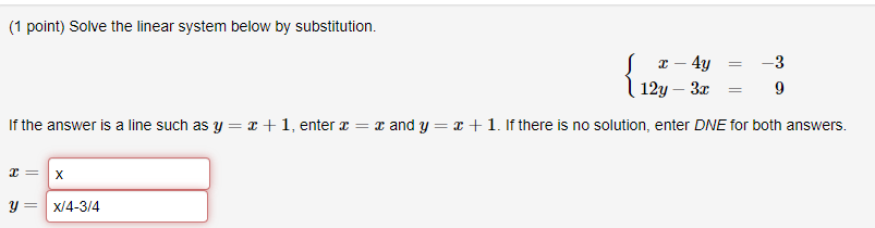 Solved (1 point) Solve the linear system below by | Chegg.com