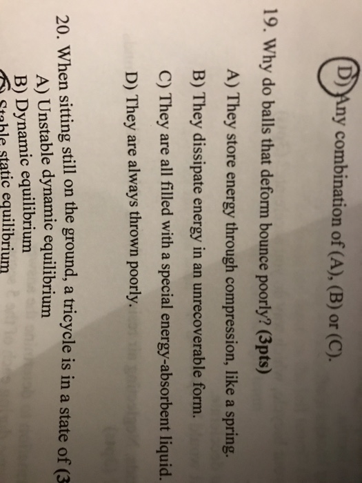 Solved D) Any combination of (A), (B) or (C). 19. Why do