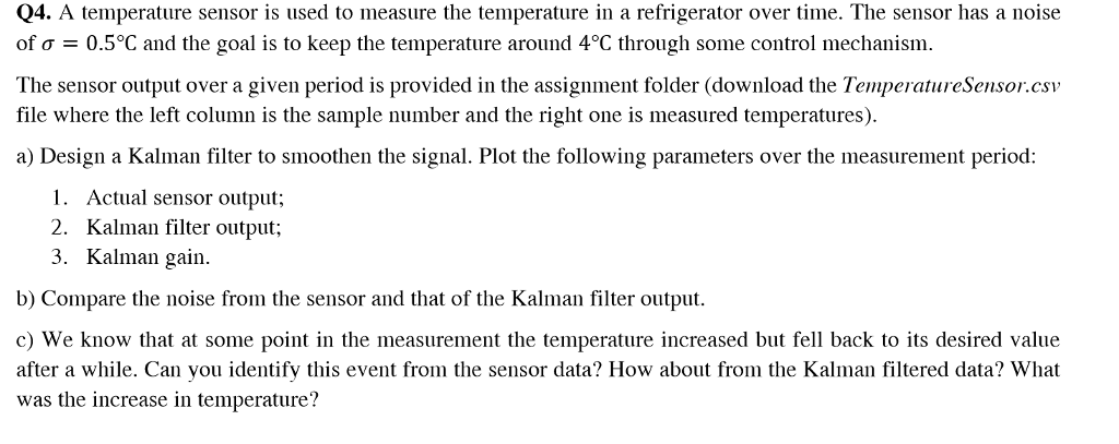 Q4. A temperature sensor is used to measure the | Chegg.com