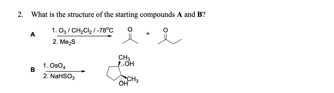 Solved What is the structure of the starting compounds A and | Chegg.com