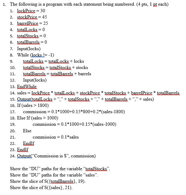 Solved 1. The following is a program with each statement | Chegg.com