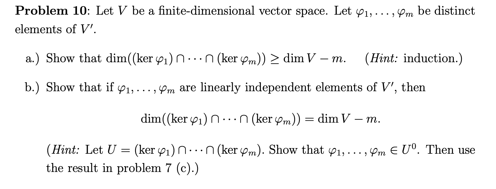 Solved Problem 10 Let V be a finite dimensional vector Chegg