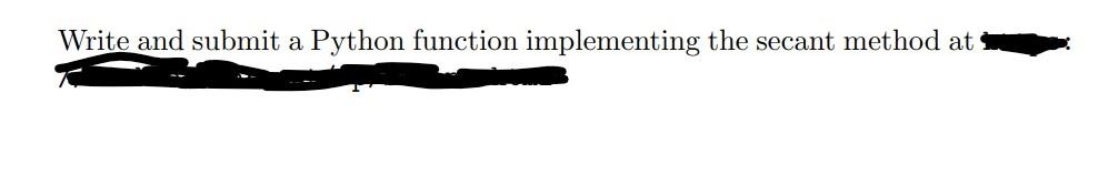 Write and submit a Python function implementing the | Chegg.com