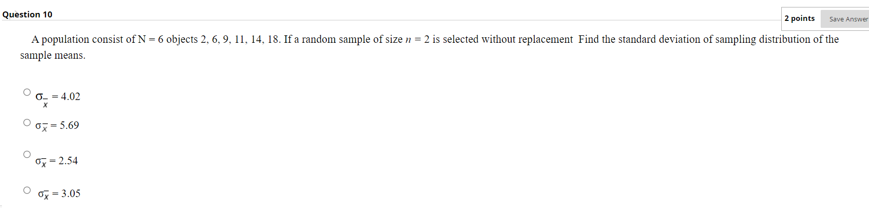 Solved Question 10 2 points Save Answer A population consist | Chegg.com
