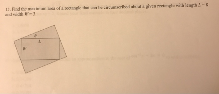 Solved 15. Find the maximum area of a rectangle that can be | Chegg.com