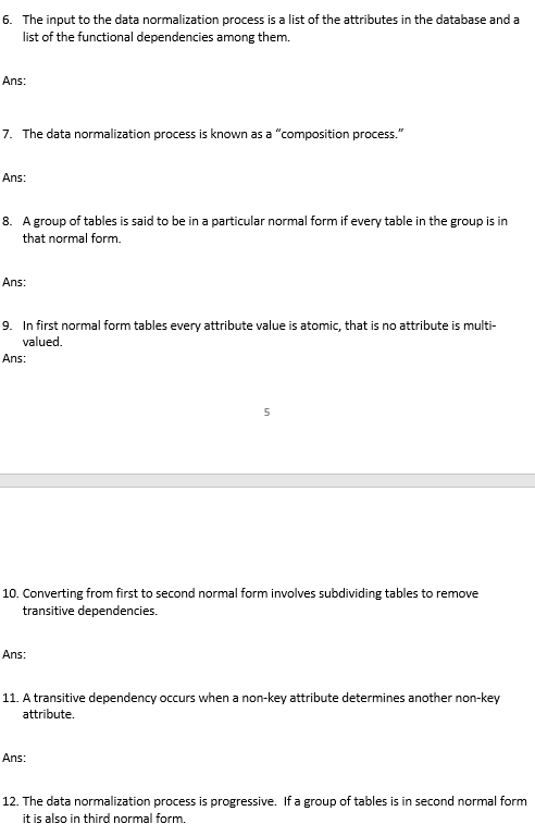 Solved 6. The input to the data normalization process is a | Chegg.com