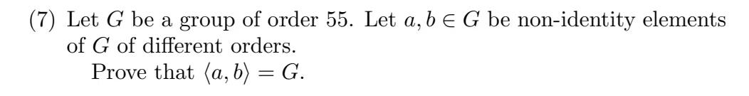 Solved (7) Let G Be A Group Of Order 55 . Let A,b∈G Be | Chegg.com