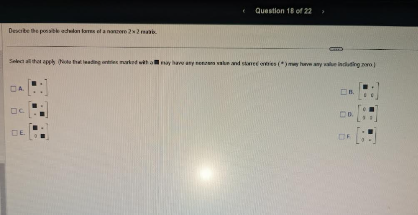 Solved Describe The Possible Echelon Forms Of A Nonzero 2×2 5175