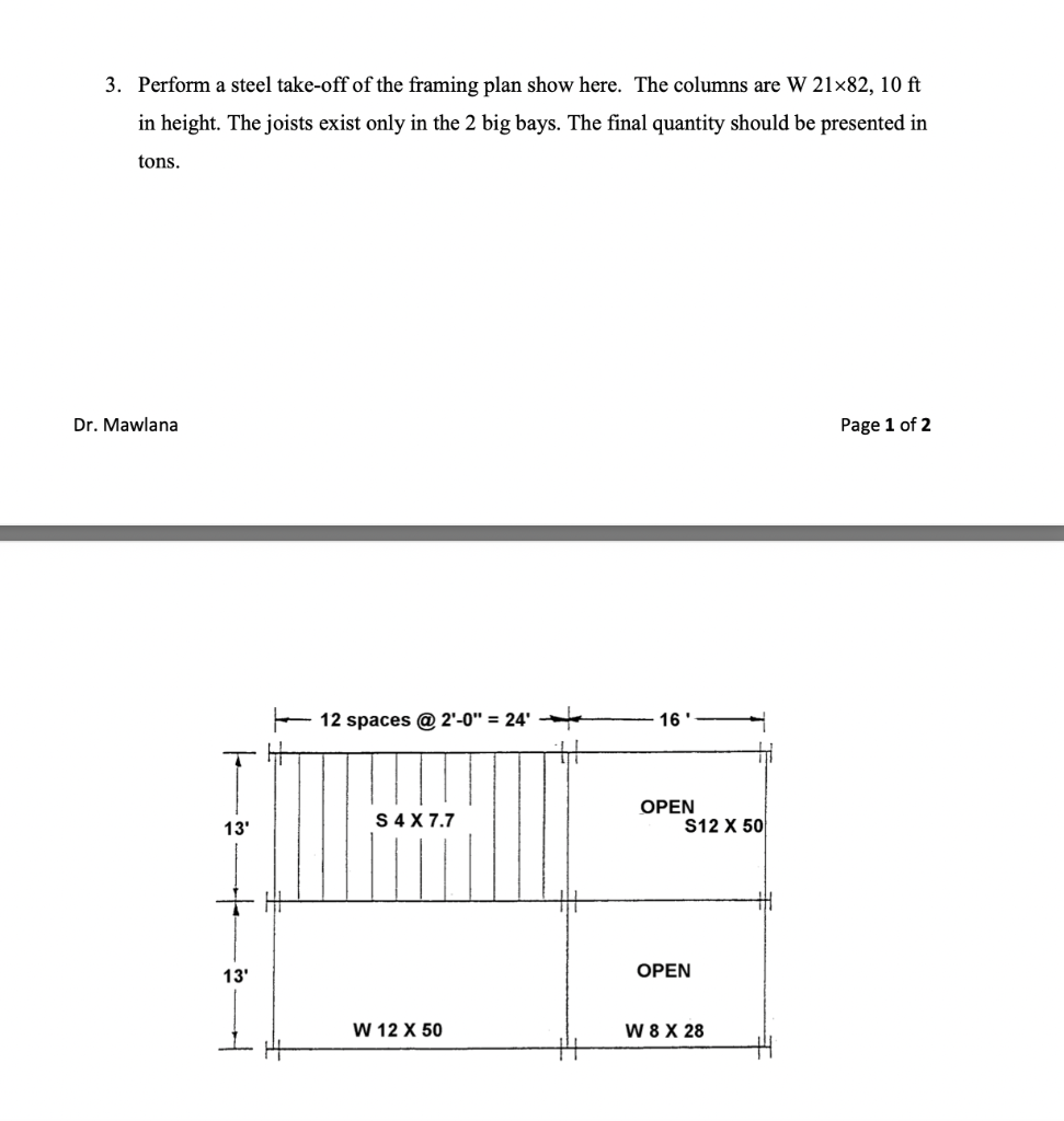Solved 3. Perform a steel takeoff of the framing plan show