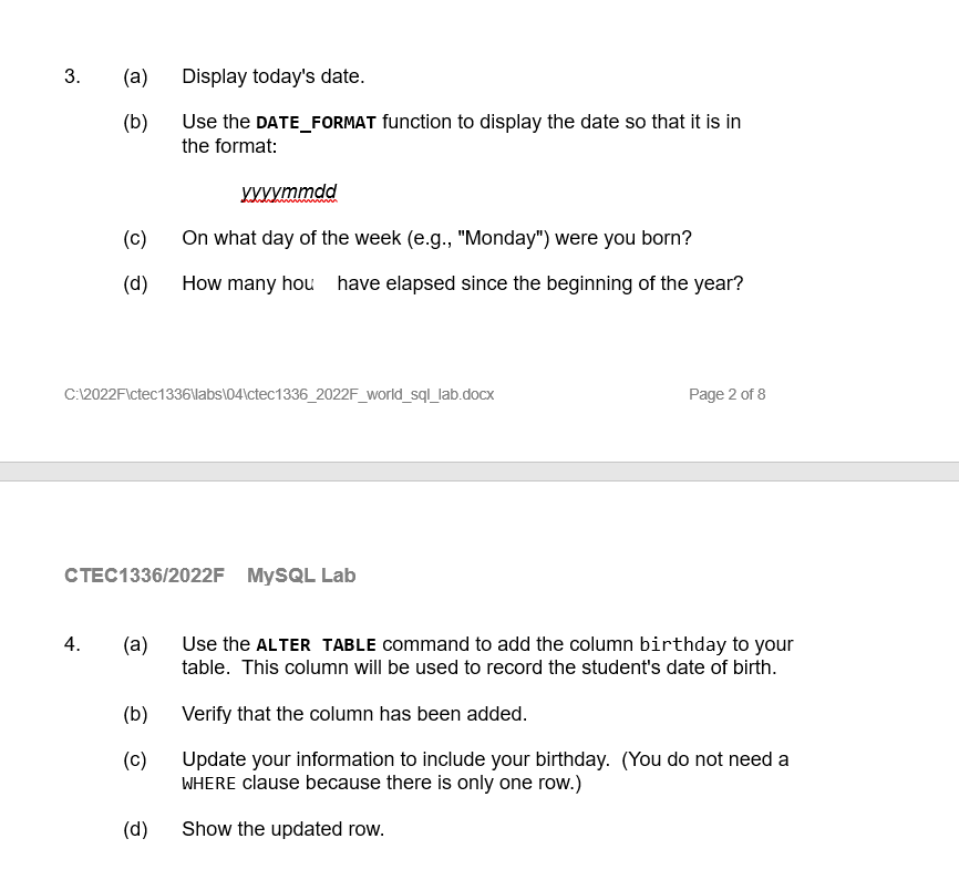 Solved 3. (a) Display today's date. (b) Use the DATE_FORMAT | Chegg.com