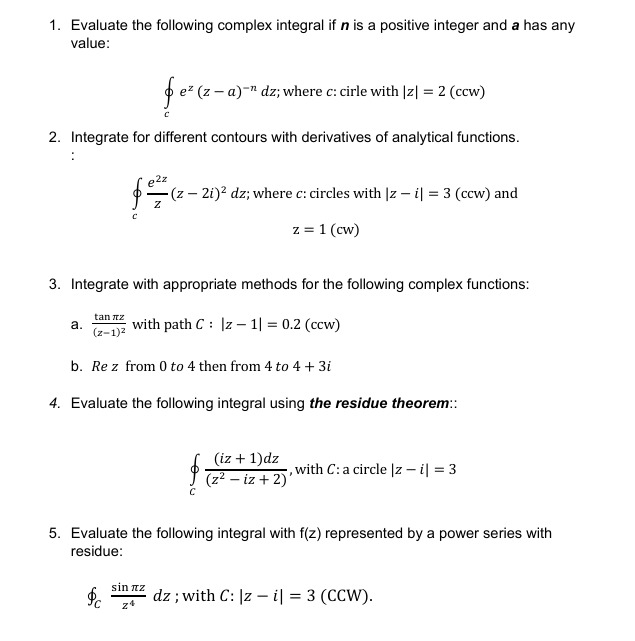 Solved Evaluate the following complex integral if n is ﻿a | Chegg.com