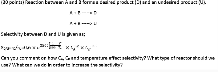 Solved reaction between A and B forms a desired product D | Chegg.com