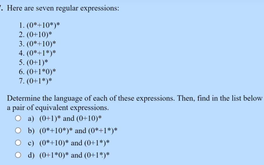 Solved Here are seven regular expressions: 1. (0∗+10∗)∗ 2. | Chegg.com