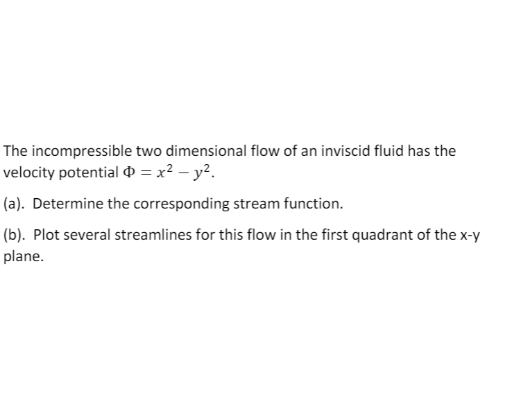 Solved The Incompressible Two Dimensional Flow Of An | Chegg.com