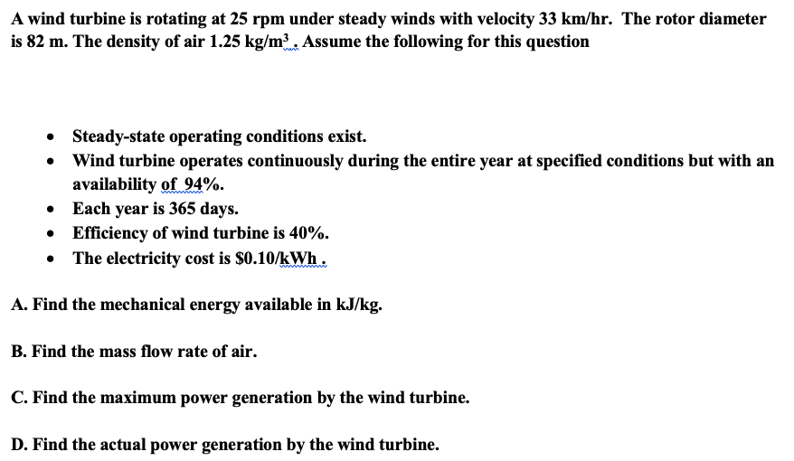 Solved A wind turbine is rotating at 25 rpm under steady | Chegg.com