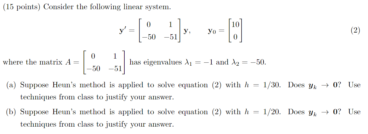 Solved (15 points) Consider the following linear system. | Chegg.com