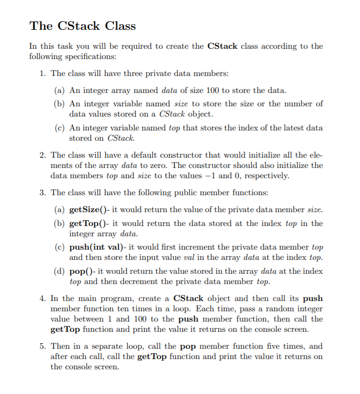 Solved The CStack Class In this task you will be required to | Chegg.com