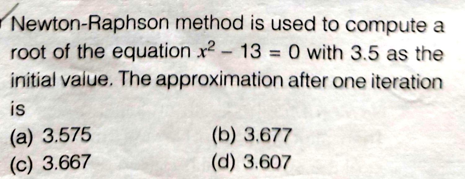 Solved Newton-Raphson method is used to compute a root of | Chegg.com