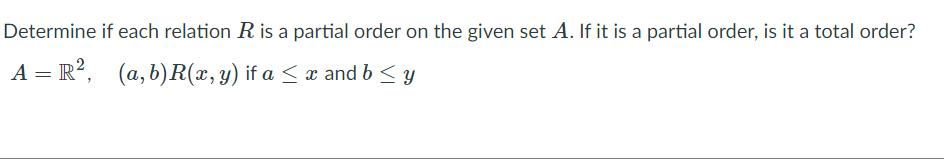 Solved Determine If Each Relation R Is A Partial Order On | Chegg.com