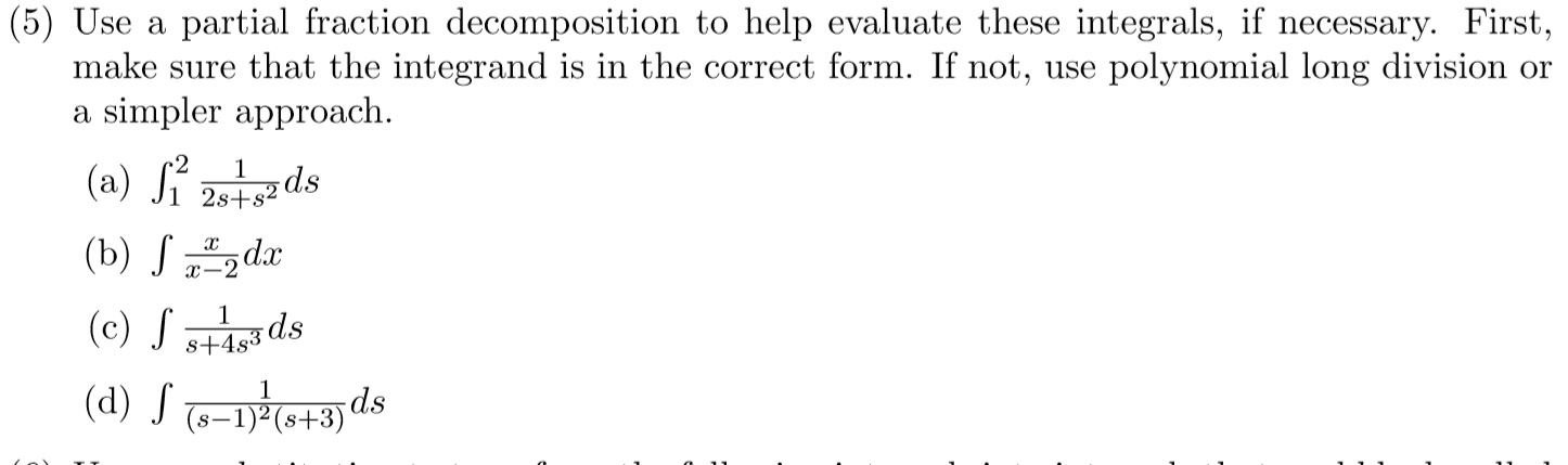 Solved (5) Use a partial fraction decomposition to help | Chegg.com