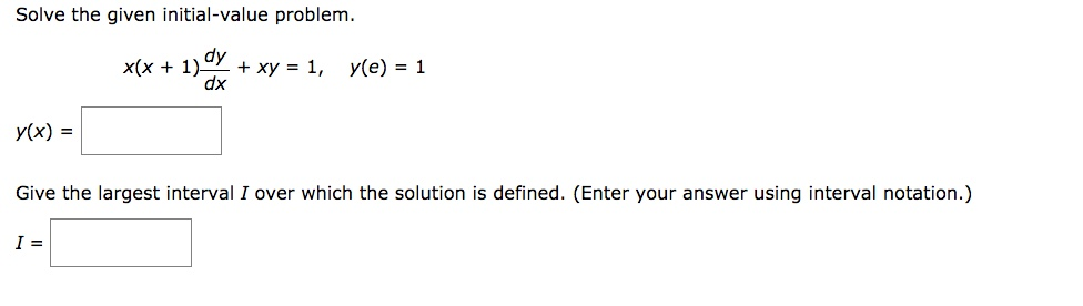 Solved Solve The Given Initial Value Problem X X 1 Dy Xy