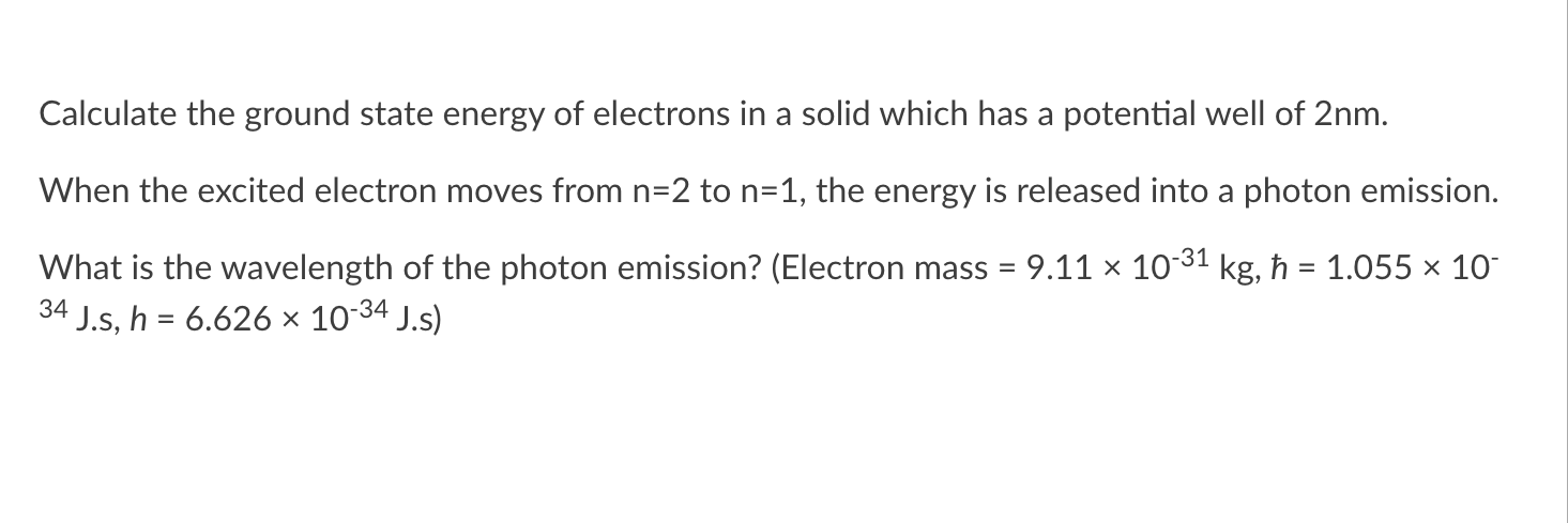 Solved Calculate the ground state energy of electrons in a | Chegg.com