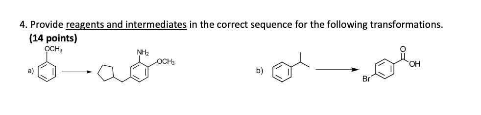 Solved 4. Provide reagents and intermediates in the correct | Chegg.com