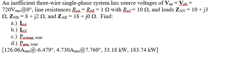 Solved An inefficient three-wire single-phase system has | Chegg.com