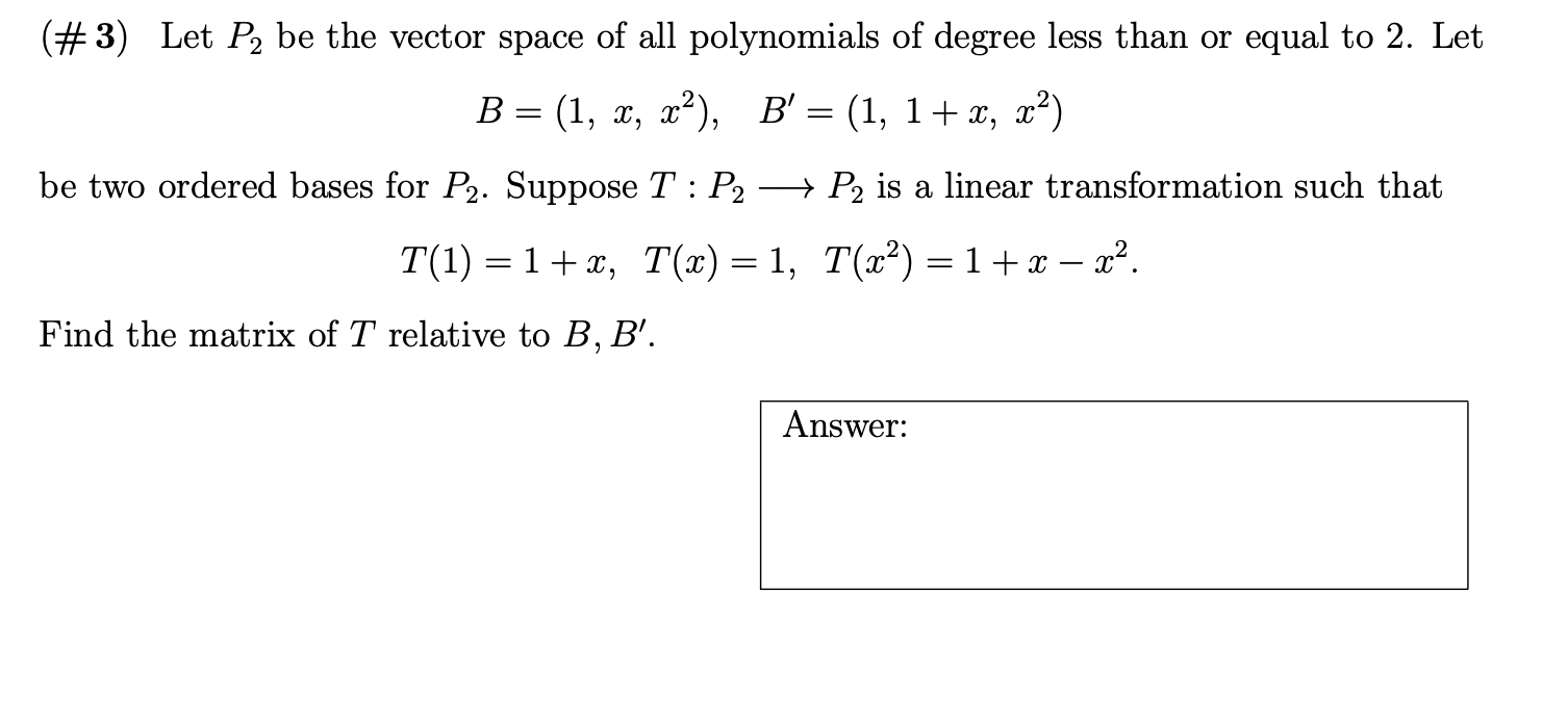 Solved (#3) Let P2 be the vector space of all polynomials of | Chegg.com
