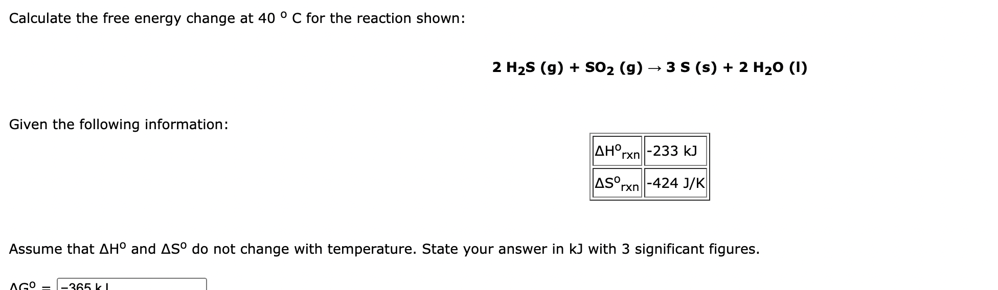 Solved Calculate the free energy change at 40∘C for the | Chegg.com