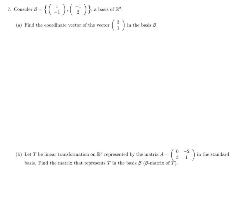 Solved -{(4) (). (i) 7. Consider B = A Basis Of R2 2 3 In | Chegg.com