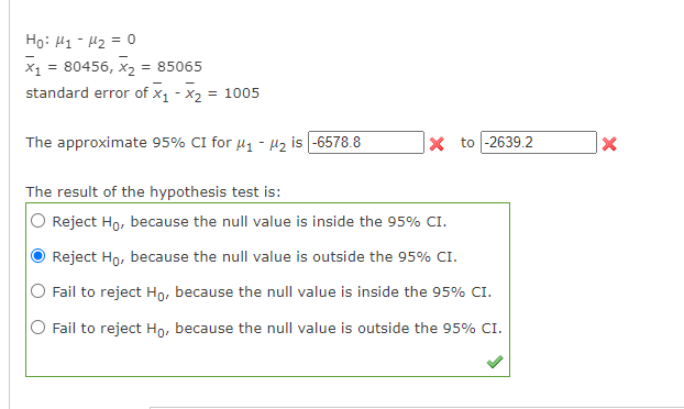 Solved H0:μ1−μ2=0 xˉ1=80456,xˉ2=85065 standard error of | Chegg.com