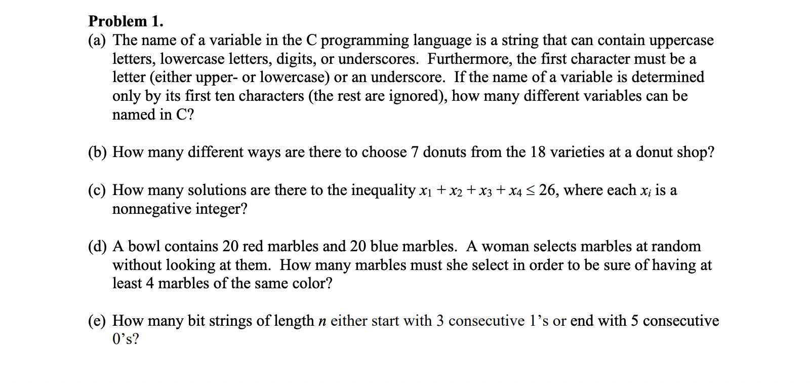 Solved The C programming language originally had a character