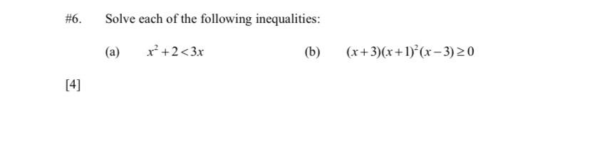 Solved #6. Solve each of the following inequalities: (a) r? | Chegg.com
