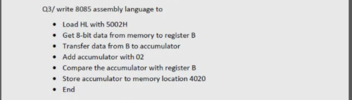 Solved Q3/ Write 8085 Assembly Language To • Load HL With | Chegg.com