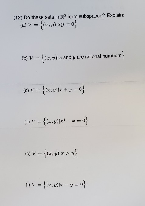 Solved 12 Do These Sets In R2 Form Subspaces Explain Chegg Com