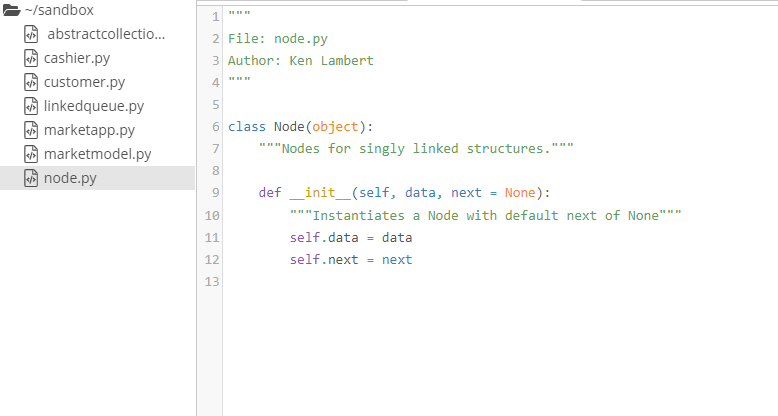 1 2 file: node.py 3 author: ken lambert 4 /sandbox abstractcollectio... cashier.py customer.py linkedqueue.py marketapp.py ma