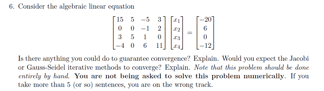 Solved 6. Consider the algebraic linear equation | Chegg.com