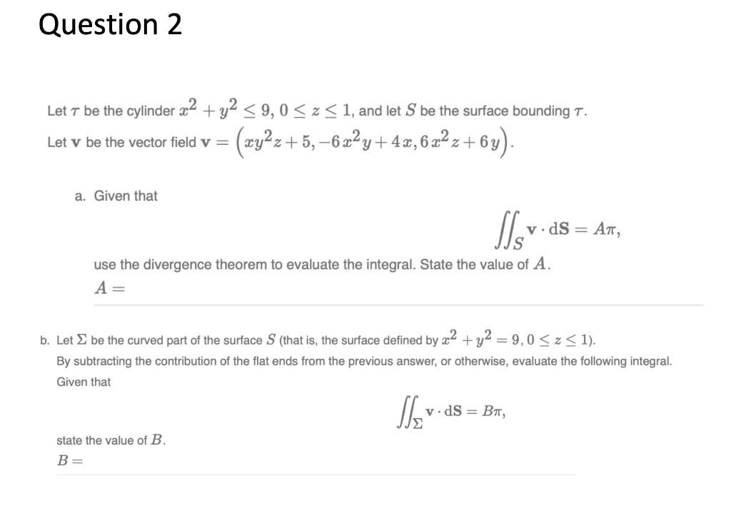 Solved Question 2 Let T be the cylinder x2 + y2