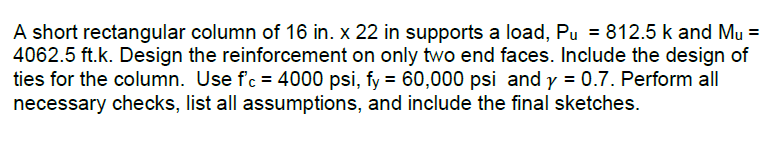Solved A short rectangular column of 16 in. x 22 in supports | Chegg.com
