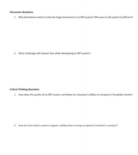 Discussion questions 1. why did aselsan need to make the huge investment in an erp system? why was its old system insufficien