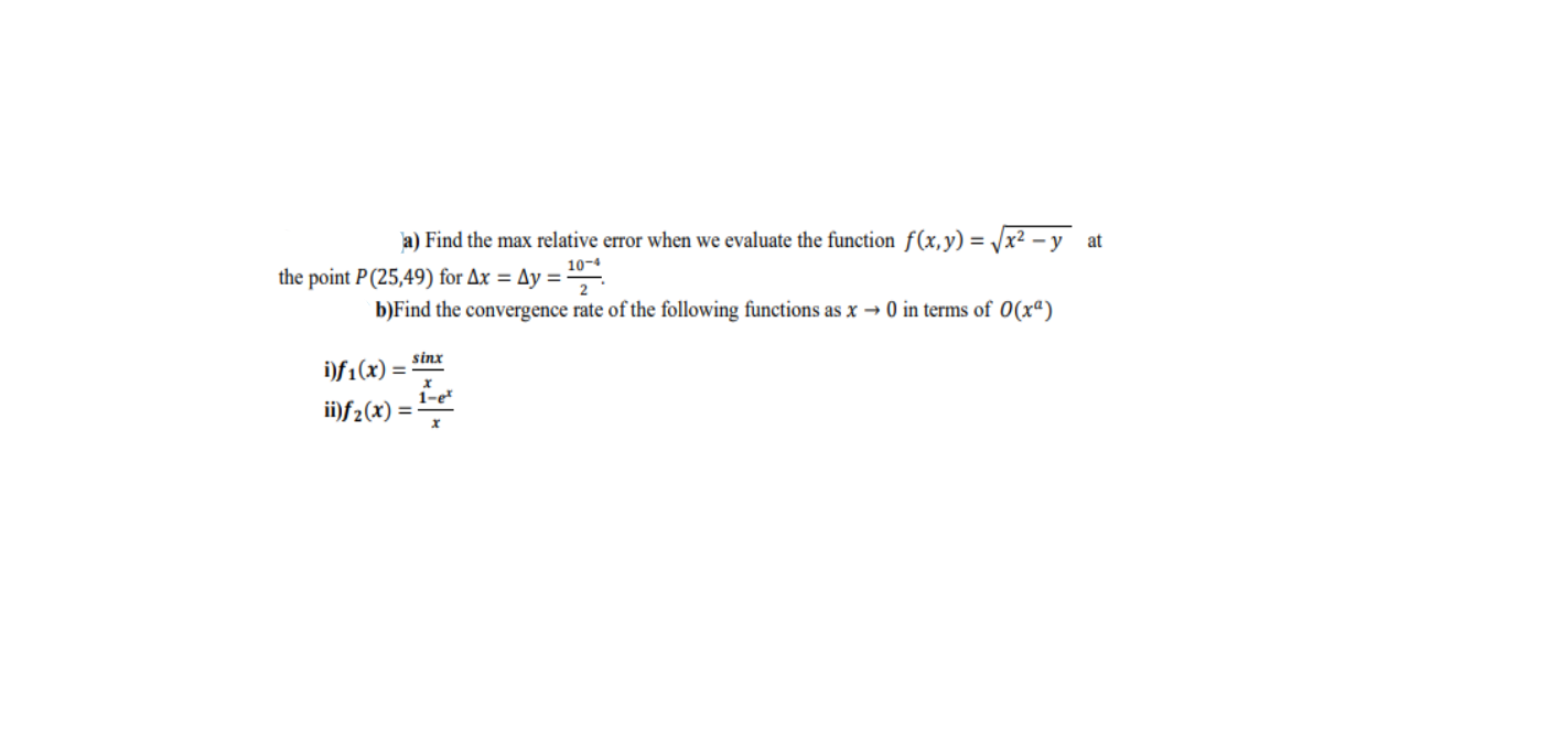 Solved at la) Find the max relative error when we evaluate | Chegg.com