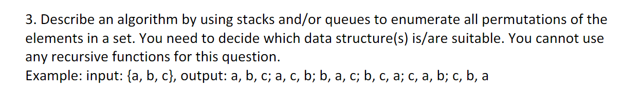 Solved 3. Describe An Algorithm By Using Stacks And/or | Chegg.com