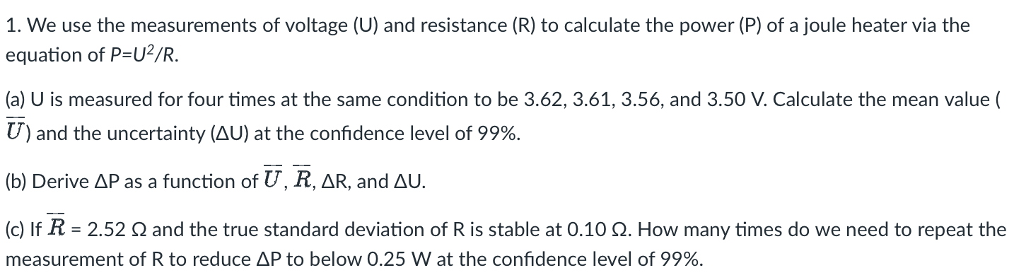 Solved 1. We use the measurements of voltage (U) and | Chegg.com